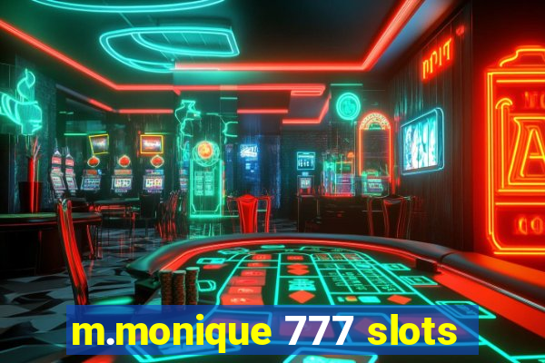 m.monique 777 slots